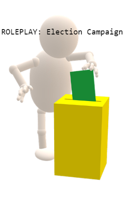 ROLEPLAY: Election Campaign