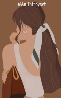 #An Introvert