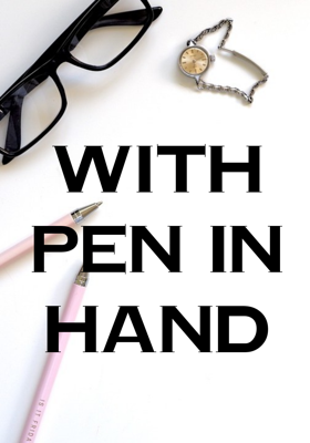 With Pen In Hand