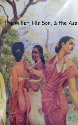 The Miller, His Son, And The Ass
