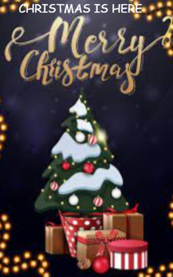CHRISTMAS IS HERE