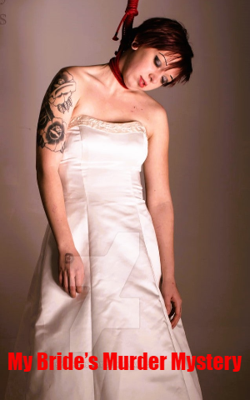 My Bride’s Murder Mystery