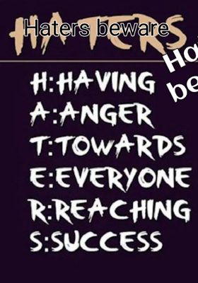 Haters beware