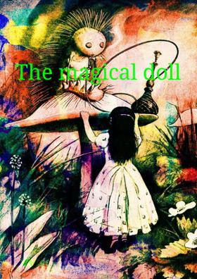 The Magical Doll