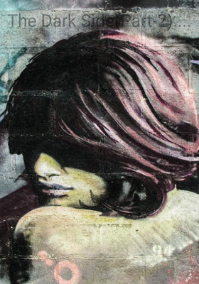 The Dark Side(Part-2)....