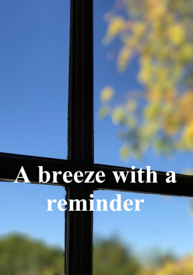 A breeze with a reminder