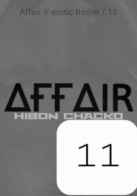 Affair // erotic thriller / 11