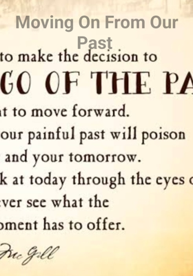 Moving On From Our Past 