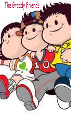 The Greedy Friends