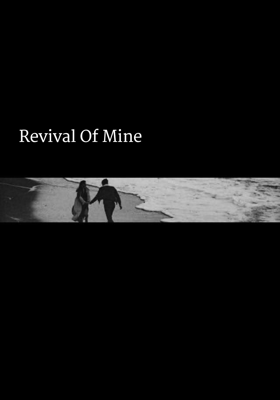 Revival Of Mine
