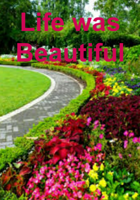 Life Was Beautiful
