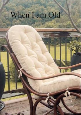 When I Am Old