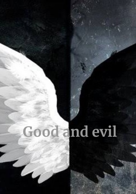 Good And Evil