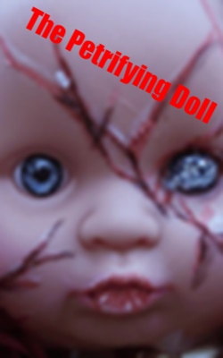 The Petrifying Doll
