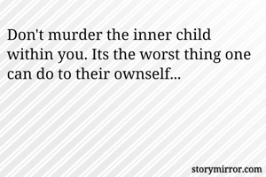 Don't murder the...