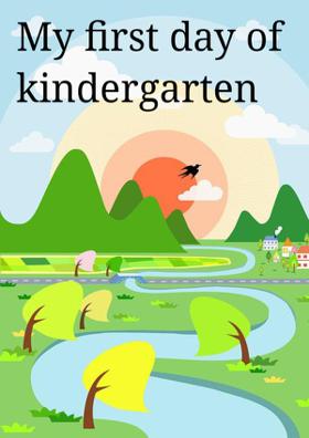 My First Day Of Kindergarten