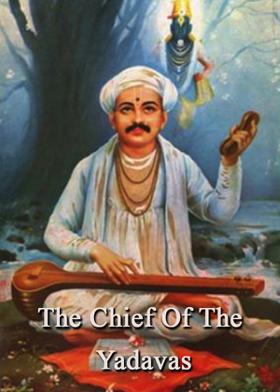 The Chief Of The Yadavas