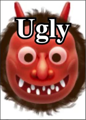 Ugly