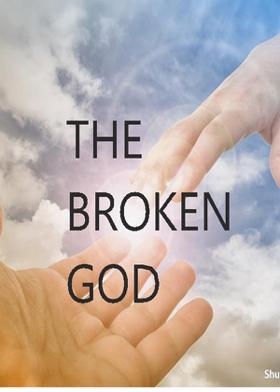 The Broken God