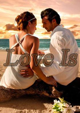 Love Is ....