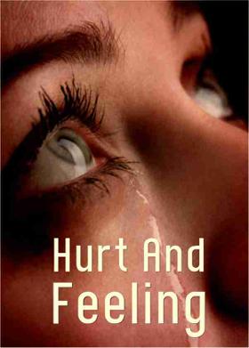 Hurt And Feeling