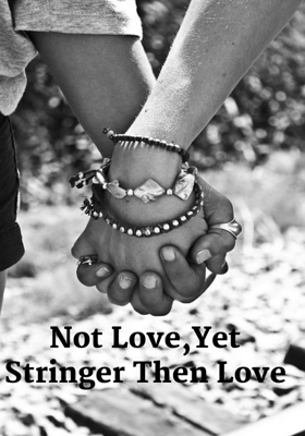 Not Love,Yet Stringer Then Love