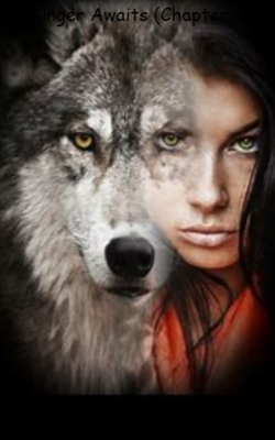 Hunger Awaits (Chapter-18)