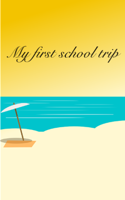 My first school trip