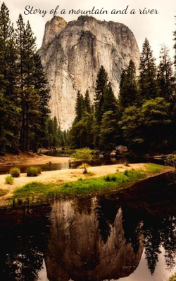 Story Of A Mountain And A River