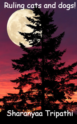 Ruling Cats and Dogs!