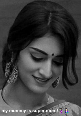 my mummy is super mom!