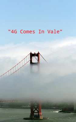 "4G Comes In Vale"