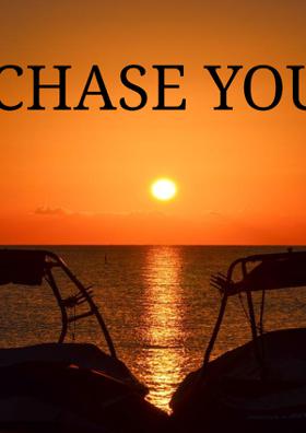 Chase Your Dreams