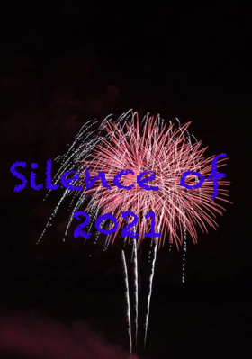 Silence of 2021