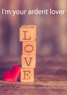 I'm Your Ardent Lover