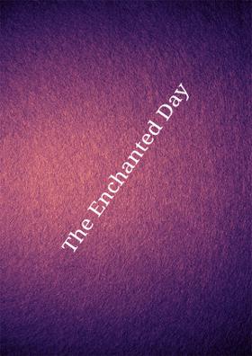 The Enchanted Day