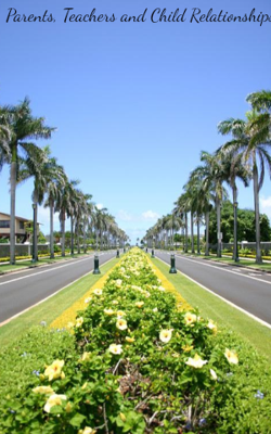 Parents, Teachers And Child Relationships