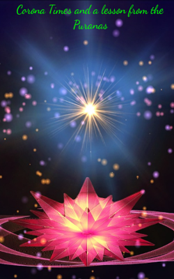 Corona Times and a lesson from the Puranas