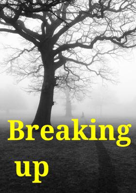 Breaking up