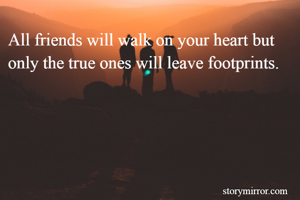 All friends will...