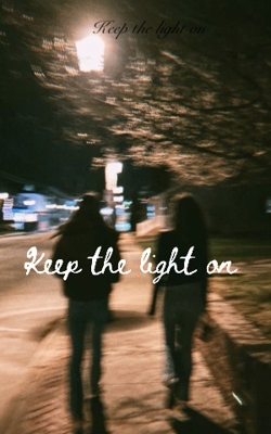 Keep the light on 