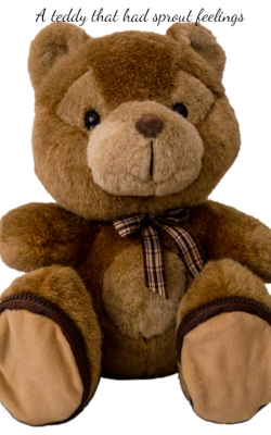 A Teddy That Had Sprout Feelings