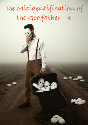 The Misidentification of the Godfather - 4