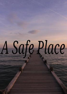 A Safe Place