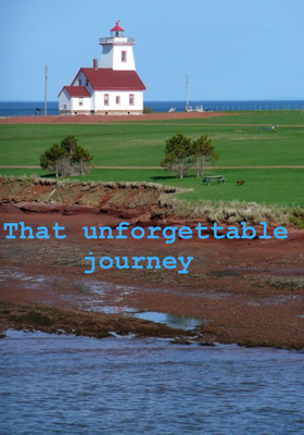 That unforgettable journey