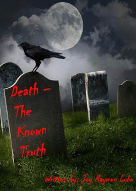 Death The Known Truth