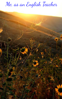 Me, as an English Teacher