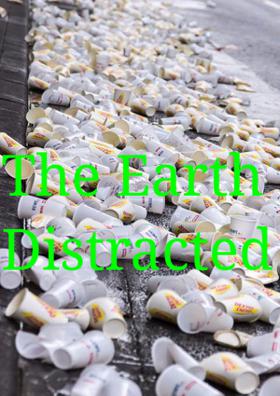 The Earth Distracted