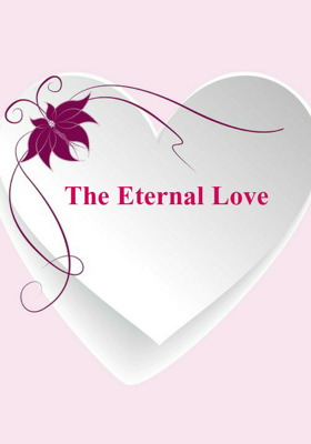 The Eternal Love