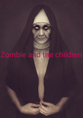 Zombie And The Children
